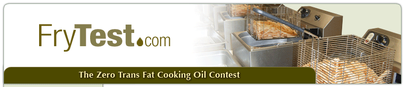 The FryTest.com zero trans fat cooking oil contest